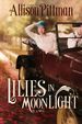 Lilies in Moonlight: a Novel