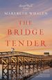 The Bridge Tender (a Sunset Beach Novel)