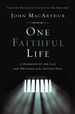 One Faithful Life, Hardcover: a Harmony of the Life and Letters of Paul