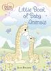 Precious Moments: Little Book of Baby Animals