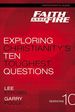 Faith Under Fire Bible Study Participant's Guide: Exploring Christianity's Ten Toughest Questions