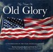 My Name is Old Glory a Celebration of the Star-Spangled Banner