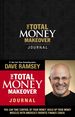 The Total Money Makeover Journal: a Guide for Financial Fitness