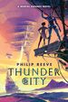 Thunder City (a Mortal Engines Novel)