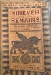 Ninevah and Its Remains: A Narrative of an Expedition to Assyria During the Years 1845, 1846, & 1847