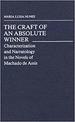 Craft of an Absolute Winner: Characterization and Narratology in the Novels of Machado De Assis