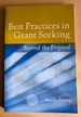 Best Practices in Grant Seeking: Beyond the Proposal: Beyond the Proposal