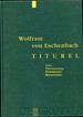 Titurel Herausgegeben, Ubersetzt Und Mit Einem Kommentar Und Materialien Versehen Von H. Brackert Und S. Fuchs-Jolie