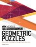 Mensa's Most Difficult Geometric Puzzles: Tricky Puzzles to Challenge Every Angle