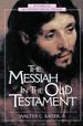 Messiah in the Old Testament, the