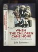 When the Children Came Home, Stories of Wartime Evacuees