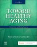 Toward Healthy Aging, 11th Edition