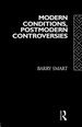 Modern Conditions, Postmodern Controversies