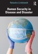 Human Security in Disease and Disaster