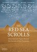 The Red Sea Scrolls: How Ancient Papyri Reveal the Secrets of the Pyramids