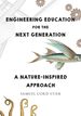 Engineering Education for the Next Generation: a Nature-Inspired Approach