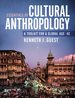 Essentials of Cultural Anthropology: a Toolkit for a Global Age, Fourth Edition