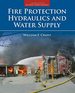 Fire Protection Hydraulics and Water Supply, Revised Third Edition, Third Edition