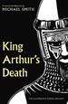 King Arthur's Death: the Alliterative Morte Arthure