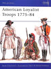 American Loyalist Troops 1775-84 (Men-at-Arms)