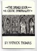 The Opened Door: Celtic Spirituality Thomas, Patrick