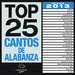 Top 25 Cantos de Alabanza: Edicin 2013