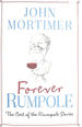 Forever Rumpole: the Best of the Rumpole Stories