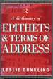 A Dictionary of Epithets and Terms of Address