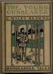 The Young Gunbearer: a Tale of the Neutral Ground, Acadia, and the Siege of Louisburg