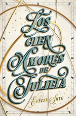 Cien Amores De Julieta-Skye Evelyn (Papel)