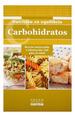 Carbohidratos Recetas Balanceadas E Informacion Vital (Nutr