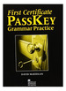 First Certificate Pass Key Grammar Practice No Key-McKeeg