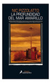 Profundidad Del Mar Amarillo [2 Edicion] (Coleccion Black)