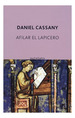 Afilar El Lapicero (Coleccion Quinteto 340)-Cassany Danie