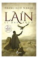 Lain El Bastardo (Coleccion Narrativas Historicas) (Cartone