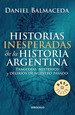 Historias Inesperadas De La Historia Argentina (Best Se Ll