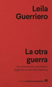 Otra Guerra (Coleccion Nuevos Cuadernos Anagrama 37) (Bolsi