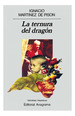 Ternura Del Dragon (Narrativas Hispanicas 26)-Martinez De