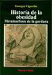 Historia De La Obesidad Metamorfosis De La Gordura-Vigare