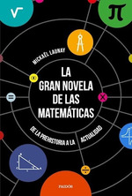 Gran Novela De Las Matematicas De La Prehistoria a La Actua