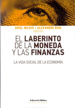 Laberinto De La Moneda Vida Social De La Economia (Sociedad