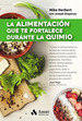 Alimentacion Que Te Fortalece Durante La Quimio (Coleccion