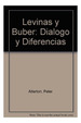 Levinas Y Buber Dialogo Y Diferencias-Friedman Maurice /