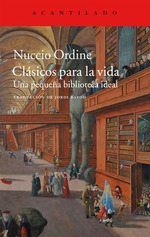 Clasicos Para La Vida Una Pequea Biblioteca Ideal (Acantil