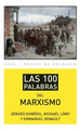 100 Palabras Del Marxismo (Basica De Bolsillo 290)-Dumeni