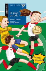 Gran Partido (Coleccion Ala Delta Azul 37) (8 aOs) (Lector