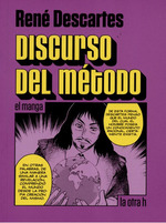 Discurso Del Metodo (En Historieta /Ic), De Descartes, Ren. Editorial La Otra H, Tapa Blanda En EspaOl, 2015