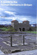 A Guide to the Roman Remains in Britain