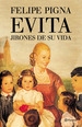 Evita. Jirones De Su Vida-Felipe Pigna