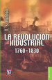 La Revolucion Industrial, 1760-1830